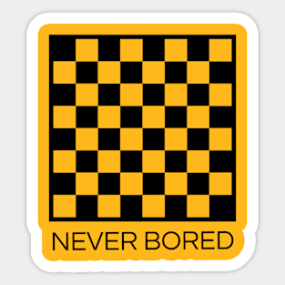 Chessboard - Chess Is Never Boring Sticker